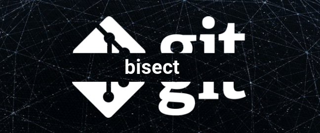 Tips and Tools: git bisect